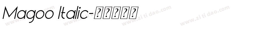 Magoo Italic字体转换